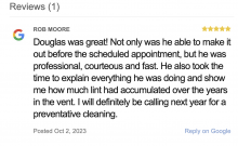 Customer review of dryer vent cleaning service, for Raleigh, Wake Forest,  Knightdale area, dryer vent cleaning installation and repair, lint removal bird removal.  